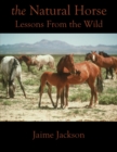 The Natural Horse : Lessons From the Wild - Book