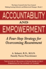 Accountability and Empowerment : A Four-Step Strategy for Overcoming Resentment - Book