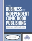 The Business of Independent Comic Book Publishing - Book