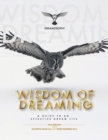 Wisdom of Dreaming : A Guide to an Effective Dream Life - Book