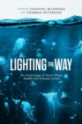 Lighting the Way : An Anthology of Short Plays About the Climate Crisis - Book