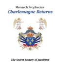 Monarch Prophecies : Charlemagne Returns - eBook