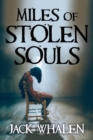 Miles of Stolen Souls - eBook