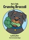 Oso's Tails : Crunchy Broccoli - Book