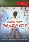 Horror From The High Dive : Volume 1 - Book