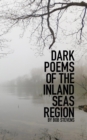 Dark Poems of the Inland Seas Region - eBook