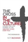 The Cross in the Culture Workbook - Book
