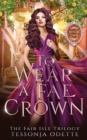 To Wear a Fae Crown - Book