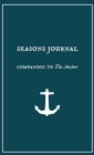 Seasons Journal : Analyze the seasons of your life. Impact generations. - Book