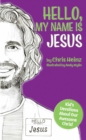 Hello, My Name Is Jesus : Kid's Devotions About Our Awesome Christ - eBook