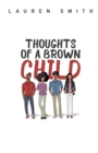 Thoughts of a Brown Child - Book