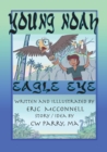 Young Noah Eagle Eye : Eagle Eye - eBook