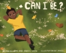 Can I Be ? - Book