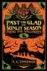 Past the Glad and Sunlit Season : Poems for Halloween - Book