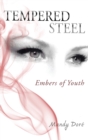 Tempered Steel : Embers of Youth - Book