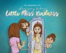 The Adventures of Shea, Gray, and Daye Little Miss Kindness - Book