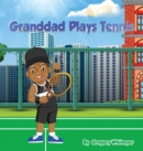 Granddad Plays Tennis - Book