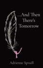 ...And Then There's Tomorrow - Book