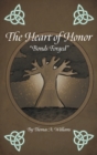 The Heart of Honor "Bonds Forged" - Book