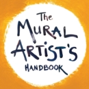The Mural Artist's Handbook - Book