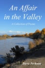 An Affair in the Valley : A Collection of Poems - Book