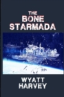The Bone Starmada : Book One - Book