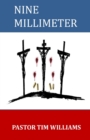 Nine Millimeter : A True Christian Story - Book