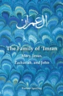 The Family of 'Imran : Mary, Jesus, Zachariah, and John - Book