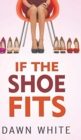 If the Shoe Fits - Book