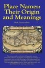 Place Names : Their Origin and Meanings: Their Origin and Meanings: Their Origin and Meanings: Their Origin and Meanings: Their Origin and Meanings - Book