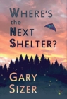 Where's the Next Shelter? - Book