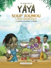 The Adventures of Yaya Soup : Soup Joumou Lakay Grann Pola - Book