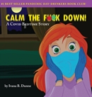 Calm the F**k Down! : A Covid Bedtime Story - Book