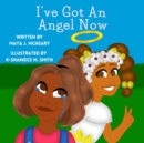 I've Got An Angel Now - Book