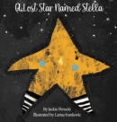 A Lost Star Named Stella (Hardcover) : A Children's Story About Learning To Follow God - Book