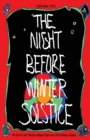 The Night Before Winter Solstice : An Earth and Nature-Based Spin on a Christmas Classic - Book