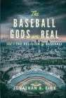 The Baseball Gods are Real : Vol. 3 - The Religion of Baseball - Book