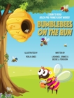 Bumblebees On the Run - Book