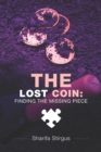 The Lost Coin : Finding The Missing Piece - Book