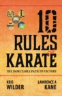 10 Rules of Karate : The Immutable Path to Victory - Book
