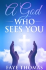 A God Who Sees You - Book