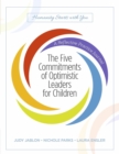 The Five Commitments of Optimistic Leaders for Children : A Reflective Practice Journal - Book