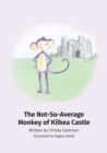 The Not-So-Average Monkey Of Kilkea Castle - Book