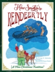 How Santa's Reindeer Fly : A New Christmas Tradition - Book