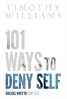 101 Ways to Deny Self - Book