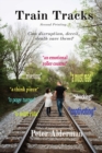 Train Tracks : Second Printing Can disruption, deceit, death save them? - Book