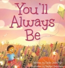 You'll Always Be - Book