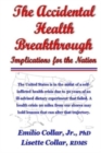 The Accidental Health Breakthrough : Implications for the Nation - Book
