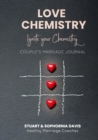 Love Chemistry : Ignite your Chemistry - Book