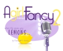 A Girl Named Fancy 2 : When Life Gives You Lemons.. - Book